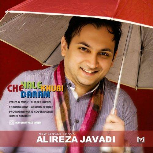 Alireza javadi – Che Hale Khubi Daram