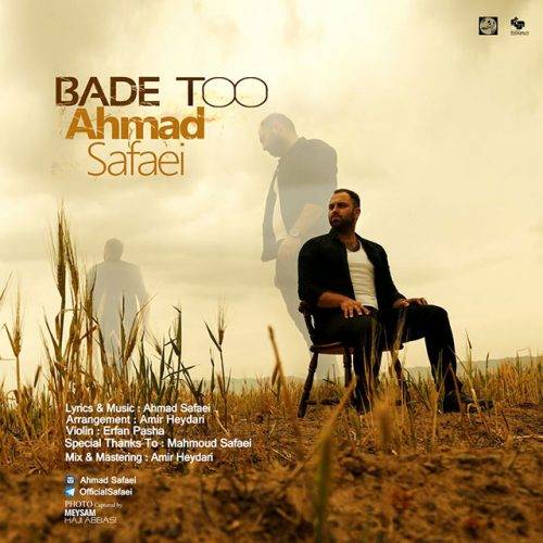 Ahmad Safaei – Bade To