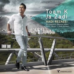 Hadi Rezaei – Toam K Ja Zadi