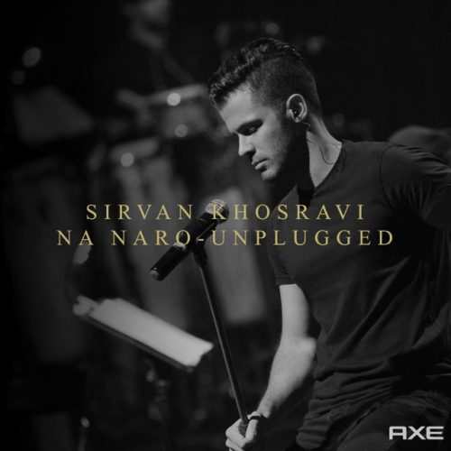 Sirvan Khosravi – Na Naro (Unplugged)