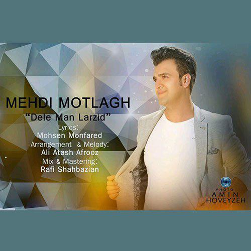 Mehdi Motlagh – Del Man Larzid