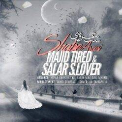 Majid Tired & Salar S.Lover – Shabe Arosi