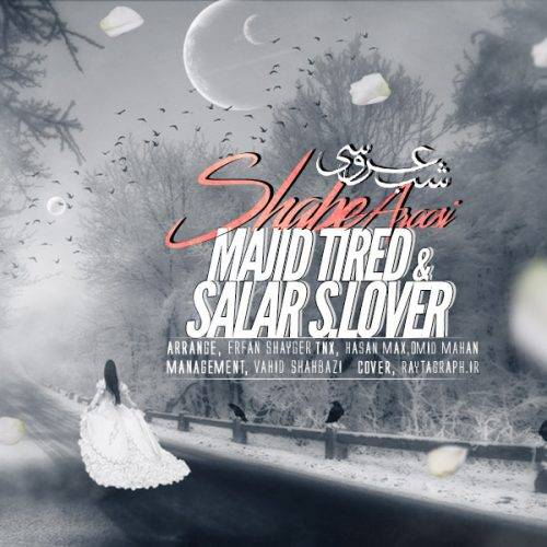 Majid Tired & Salar S.Lover – Shabe Arosi