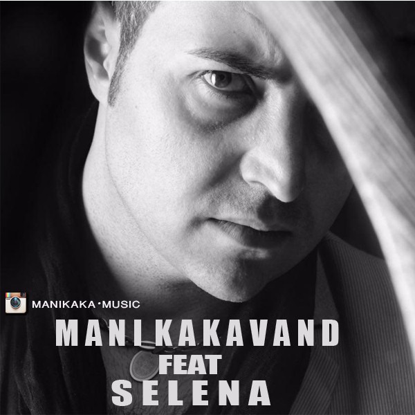 Mani Kakavand Ft. Selena – Club