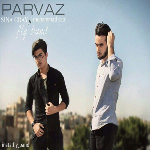 Sina Gray FT Mohamad Satr – Parvaz