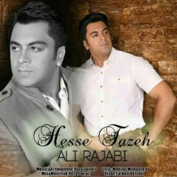 Ali Rajabi – Hesse Tazeh