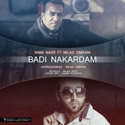 Nima Nasr And Milad Omrani – Badi Nakardam