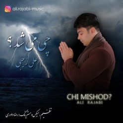 Ali Rajabi – Chi Mishod
