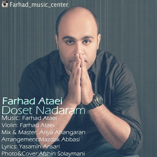 Farhad Ataei – Dooset Nadaram