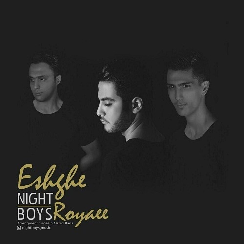 Night Boys – Eshghe Royaee