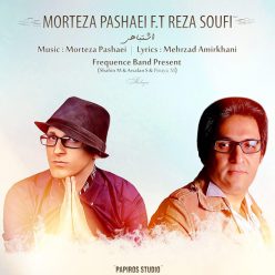 Morteza Pashaei Ft. Reza Soufi – Eshtebahi