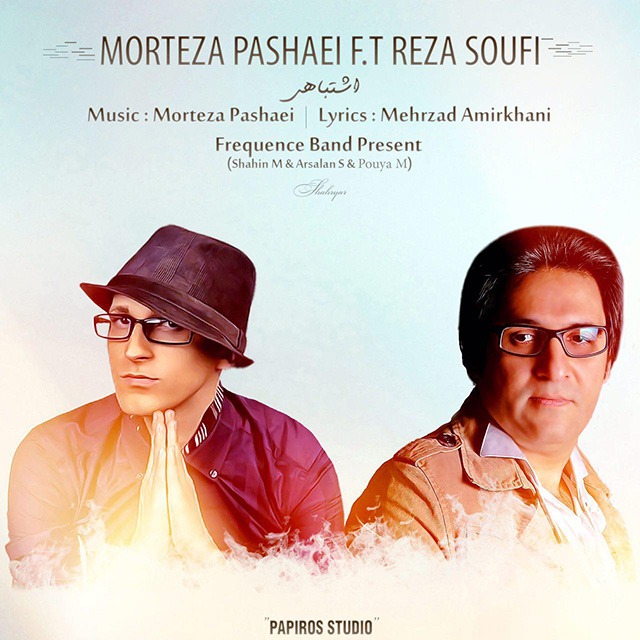 Morteza Pashaei Ft. Reza Soufi – Eshtebahi