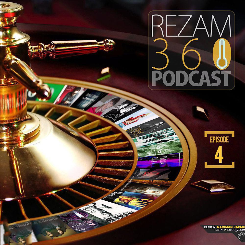 RezaM – 360 (Episode 4)