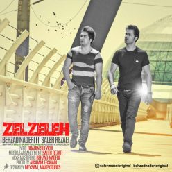 Behzad Naderi Ft Saleh Rezaei – Zelzeleh