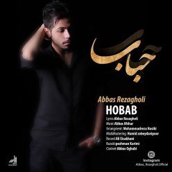 Abbas RezaGholi – Hobab