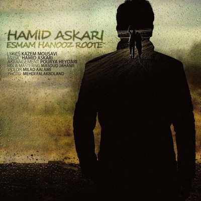 Hamid Askari – Esmam Hanooz Roote