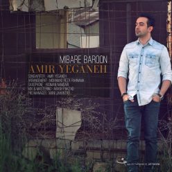 Amir Yeganeh – Mibare Baroon