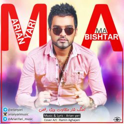 Arian Yari – Ma Bishtar