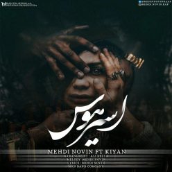 Mehdi Novin Ft Kiyan – Asire Havas