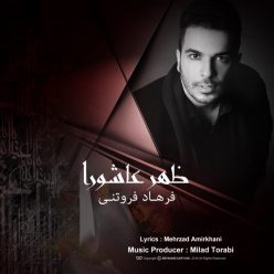 Farhad Forootani – Zohre Ashoora