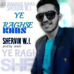 Shervin W.l – Ye Raghse Khas