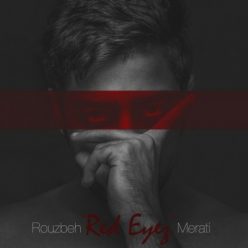 Rouzbeh Merati – Red Eyes