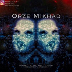 Shayea Ft. Mehdi Fazli Ft. Peyyman – Orze Mikhad
