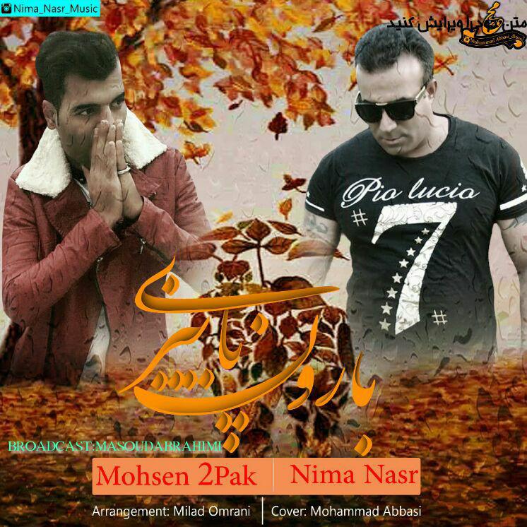 Nima Nasr & Mohsen 2Pak – Baroon Paeezi
