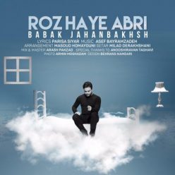 Babak Jahanbakhsh – Roozhaye Abri