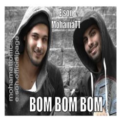 E Son Ft MohamaTT – Bom Bom Bom