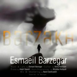 Esmail Barzegar – Barzakh