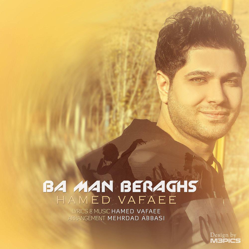 Hamed Vafaee – Ba Man Beraghs
