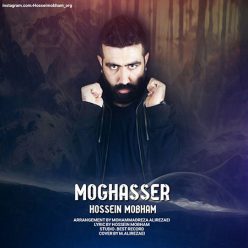 Hossein Mobham – Moghasser