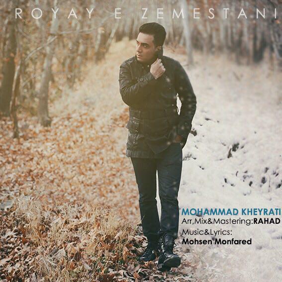 Mohammad Kheyrati – Royaye Zemestani