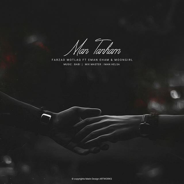 Farzad Motlaq Ft Eman Eham Ft Moongirl – Man Tanham