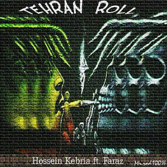 Hossein Kebria Ft. Faraz – Tehran Roll