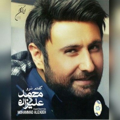 Mohammad Alizadeh – Goftam Naro