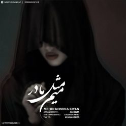 Mehdi Novin & Kian – Mim Mesle Madar