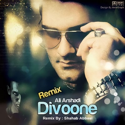 Ali Arshadi – Divoone (Shahab Abbasi Remix)