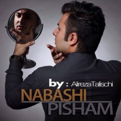 Alireza Talischi – Nabashi Pisham