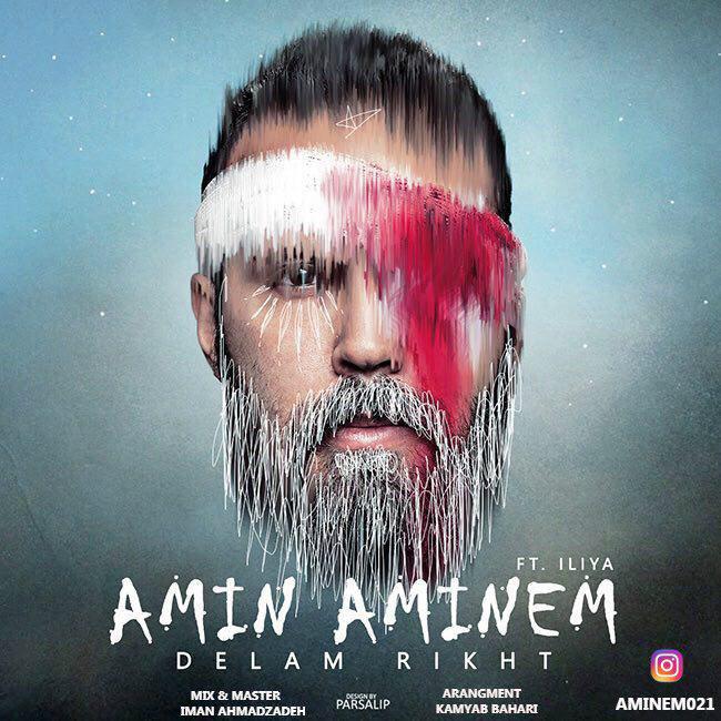 Amin Aminem Ft. Iliya – Delam Rikht