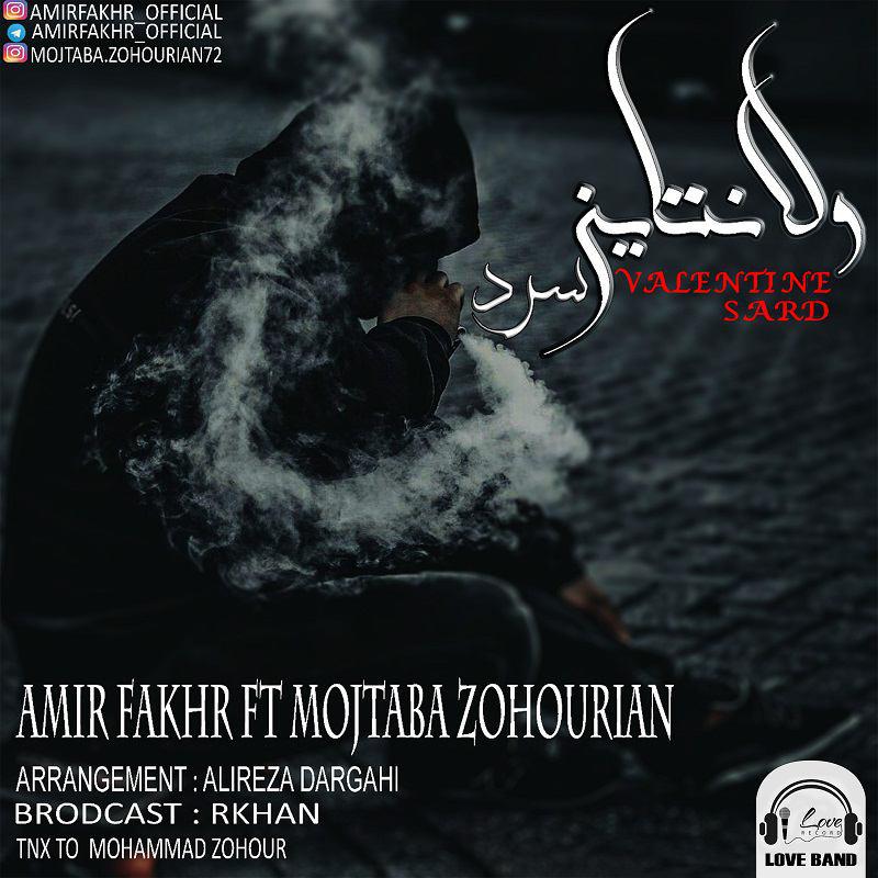 Amir Fakher FT Mojtaba Zohourian – Valentine Sard