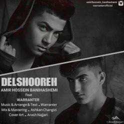 Amir Hossein Banihashemi – Delshoureh (Ft Warranter)