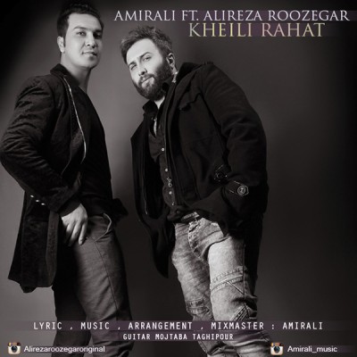 Amir Ali ft. Alireza Roozegar – Kheili Rahat