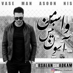 Arsalan Shadkam – Vase Man Asoon Nis