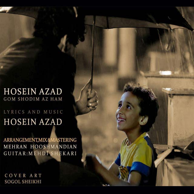 Hosein Azad – Gomshodim Az Ham