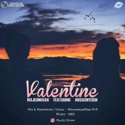 MajedNovan Ft HosseinTekin – Valentine