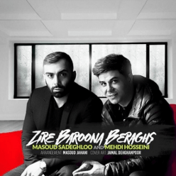 Masoud Sadeghloo & Mehdi Hosseini – Zire Barona Beraghs