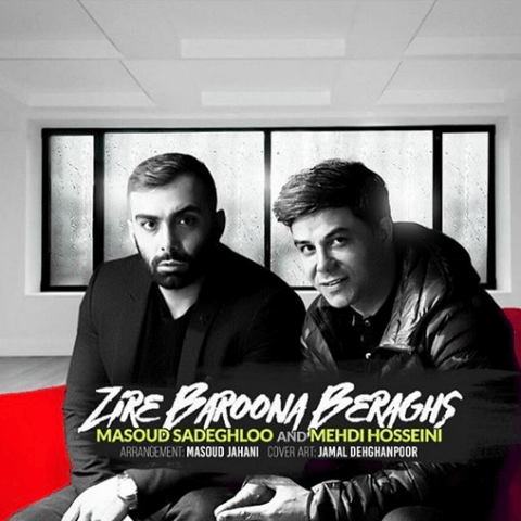 Masoud Sadeghloo & Mehdi Hosseini – Zire Barona Beraghs