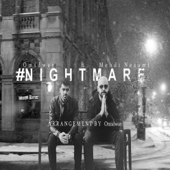 Mehdi Nezami Ft Omid War – Nightmare